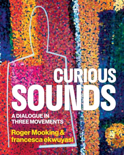 cover image Curious Sounds: A Dialogue in Three Movements 