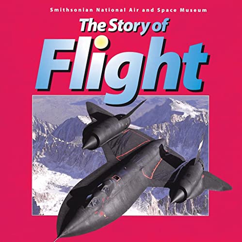 cover image The Story of Flight: From the Smithsonian National Air and Space Museum