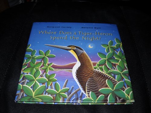 cover image Where Does a Tiger-Heron Spend the Night?