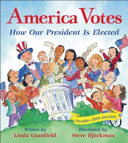 cover image America Votes: How Our President Is Elected