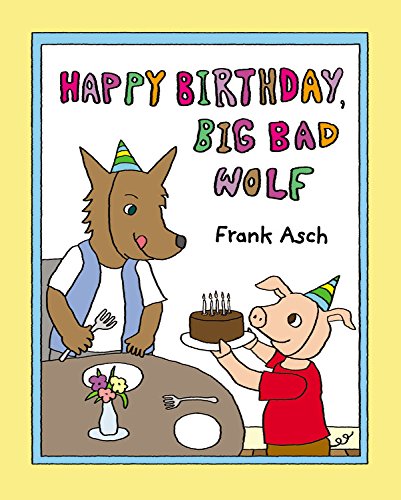 cover image Happy Birthday, Big Bad Wolf