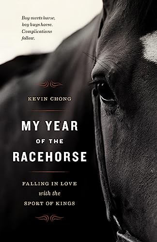 cover image My Year of the Racehorse: Falling in Love with the Sport of Kings