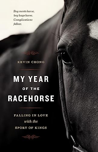 cover image My Year of the Racehorse: Falling in Love with the Sport of Kings