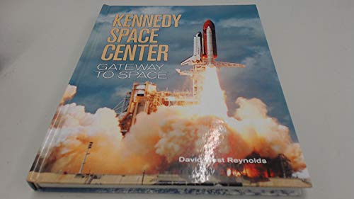 cover image Kennedy Space Center: Gateway to Space