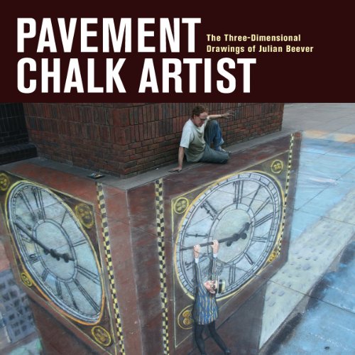 cover image Pavement Chalk Artist: The Three-Dimensional Drawings of Julian Beever