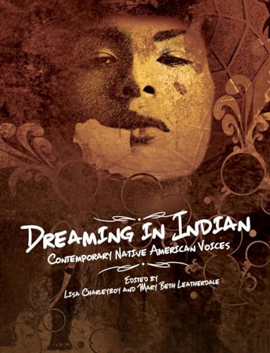 cover image Dreaming in Indian: Contemporary Native American Voices