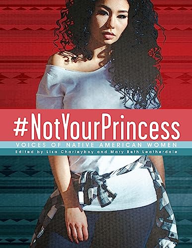 cover image #NotYourPrincess: Voices of Native American Women