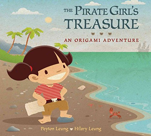 cover image The Pirate Girl’s Treasure: 
An Origami Adventure