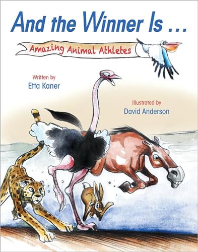 cover image And the Winner Is... Amazing Animal Athletes