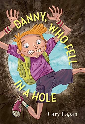 cover image Danny, Who Fell in a Hole