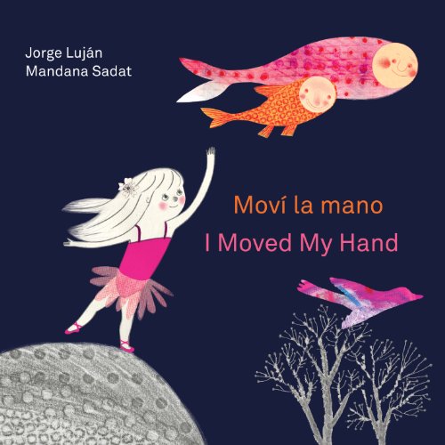 cover image Moví la mano/I Moved My Hand