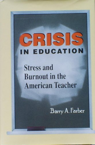 cover image Crisis in Education: Stress and Burnout in the American Teacher