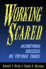 cover image Working Scared: Achieving Success in Trying Times