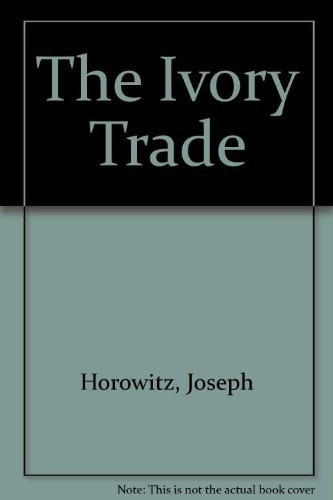 cover image Ivory Trade: Piano Competitions and the Business of Music