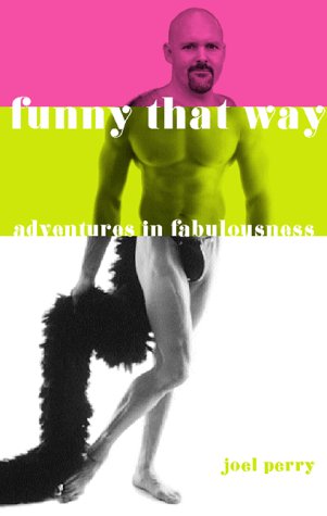 cover image Funny That Way: Adventures in Fabulousness