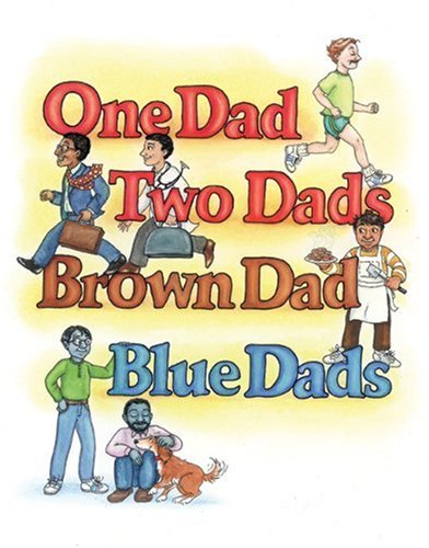 cover image One Dad, Two Dads, Brown Dad, Blue Dad