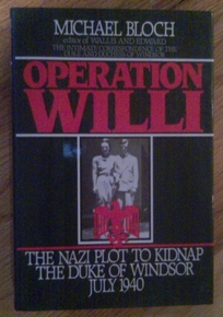 Operation Willi: The Nazi Plot to Kidnap the Duke of Windsor