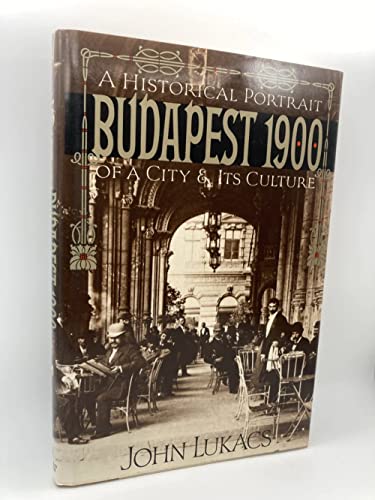cover image Budapest 1900: A Historical Portrait of a City and Its Culture