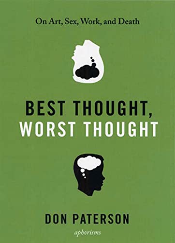 cover image Best Thought, Worst Thought: On Art, Sex, Work, and Death