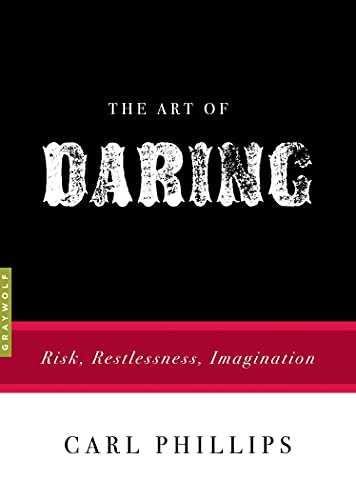 cover image The Art of Daring: Risk, Restlessness, Imagination