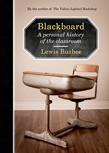 cover image Blackboard: A Personal History of the Classroom