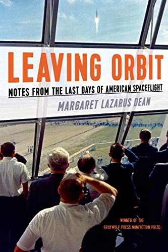 cover image Leaving Orbit: Notes from the Last Days of American Space Flight