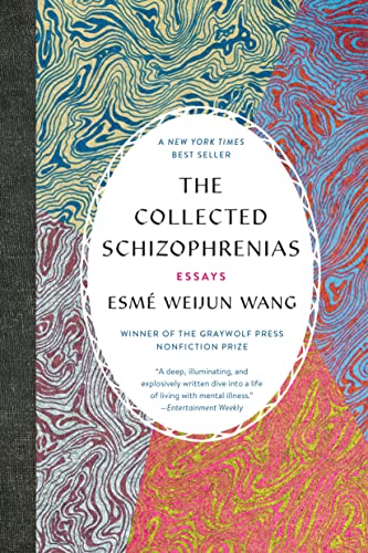 cover image The Collected Schizophrenias: Essays