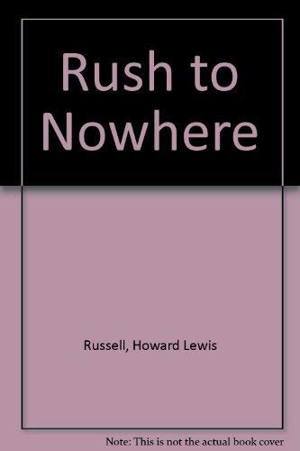 cover image Rush to Nowhere