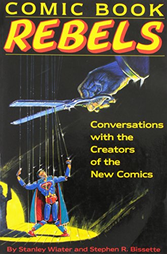 cover image Comic Book Rebels: Conversations with the Creators of the New Comics