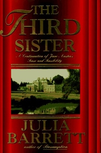 The Third Sister: A Continuation of Jane Austen's Sense and Sensibility