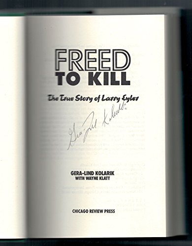 cover image Freed to Kill: The True Story of Larry Eyler