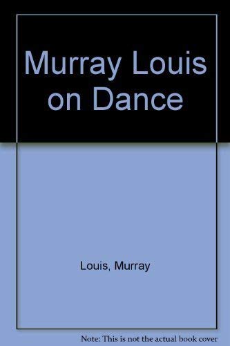 cover image Murray Louis on Dance