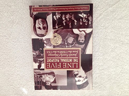 cover image Line Five, the Internal Passport: Jewish Family Odysseys from the USSR to the USA