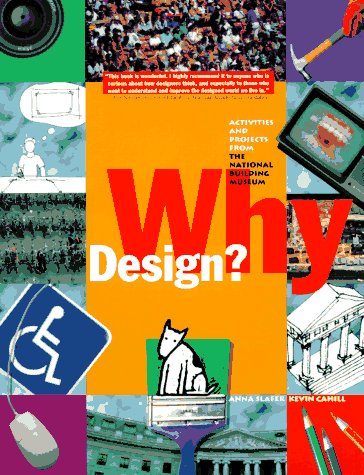 cover image Why Design?: Activities and Projects from the National Building Museum