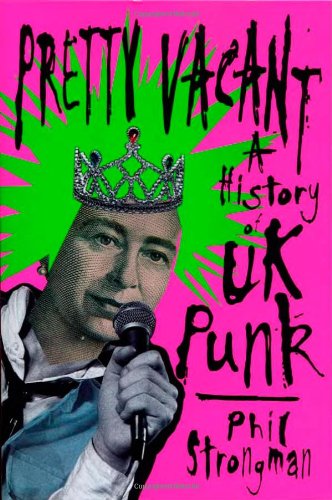 cover image Pretty Vacant: A History of U.K. Punk