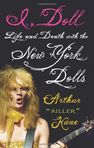 cover image I, Doll: Life and Times with the New York Dolls
