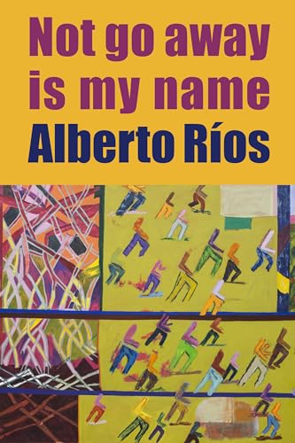 cover image Not Go Away Is My Name