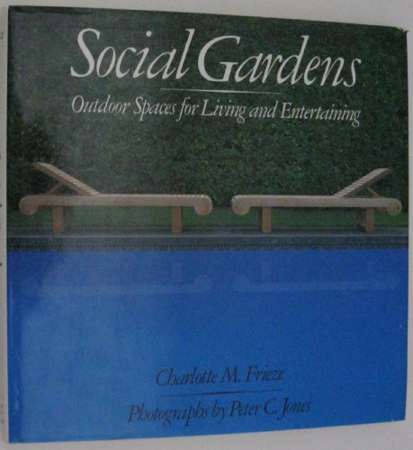 cover image Social Gardens: Outdoor Spaces for Living and Entertaining