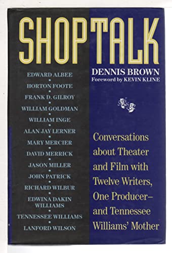 cover image Shoptalk: Conversations about Theater and Film with Twelve Writers, One Producer and Tennesee Williams' Mother