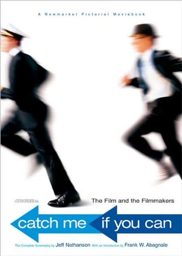 cover image Catch Me If You Can: The Film and the Filmmakers