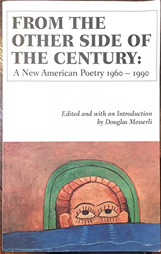 cover image From the Other Side of the Century: A New American Poetry 1960-1990