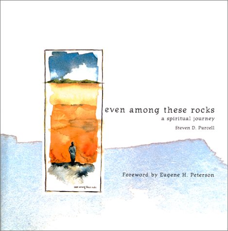 cover image EVEN AMONG THESE ROCKS: A Spiritual Journey 