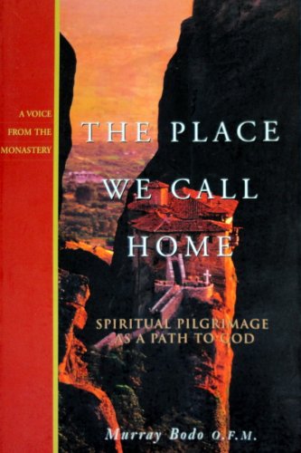 cover image THE PLACE WE CALL HOME: Spiritual Pilgrimage as a Path to God