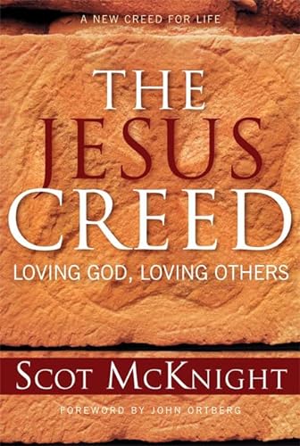 cover image THE JESUS CREED: Loving God, Loving Others