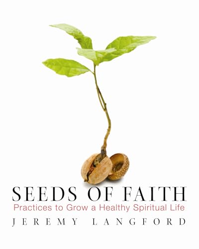 cover image Seeds of Faith: Practices to Grow a Healthy Spiritual Life