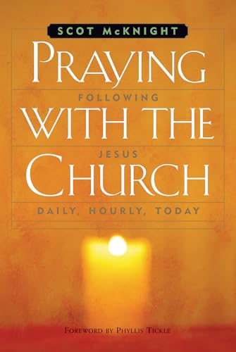 cover image Praying with the Church: Developing a Daily Rhythm for Spiritual Formation