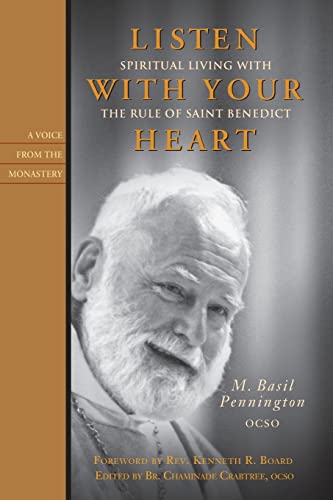 cover image Listen with Your Heart: Spiritual Living with the Rule of Saint Benedict
