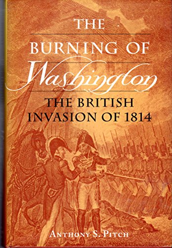 cover image The Burning of Washington: The British Invasion of 1814