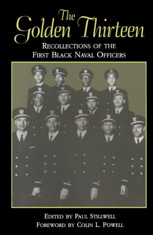 cover image The Golden Thirteen: Recollections of the First Black Naval Officers