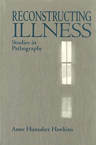 cover image Reconstructing Illness: Studies in Pathography